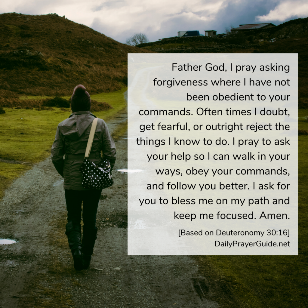 A Prayer To Follow God's Commands [Deuteronomy 30:16]