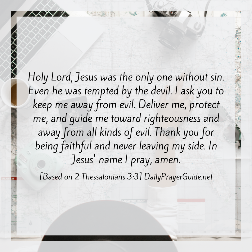 A Prayer To Keep Me From Evil [2 Thessalonians 3:3]