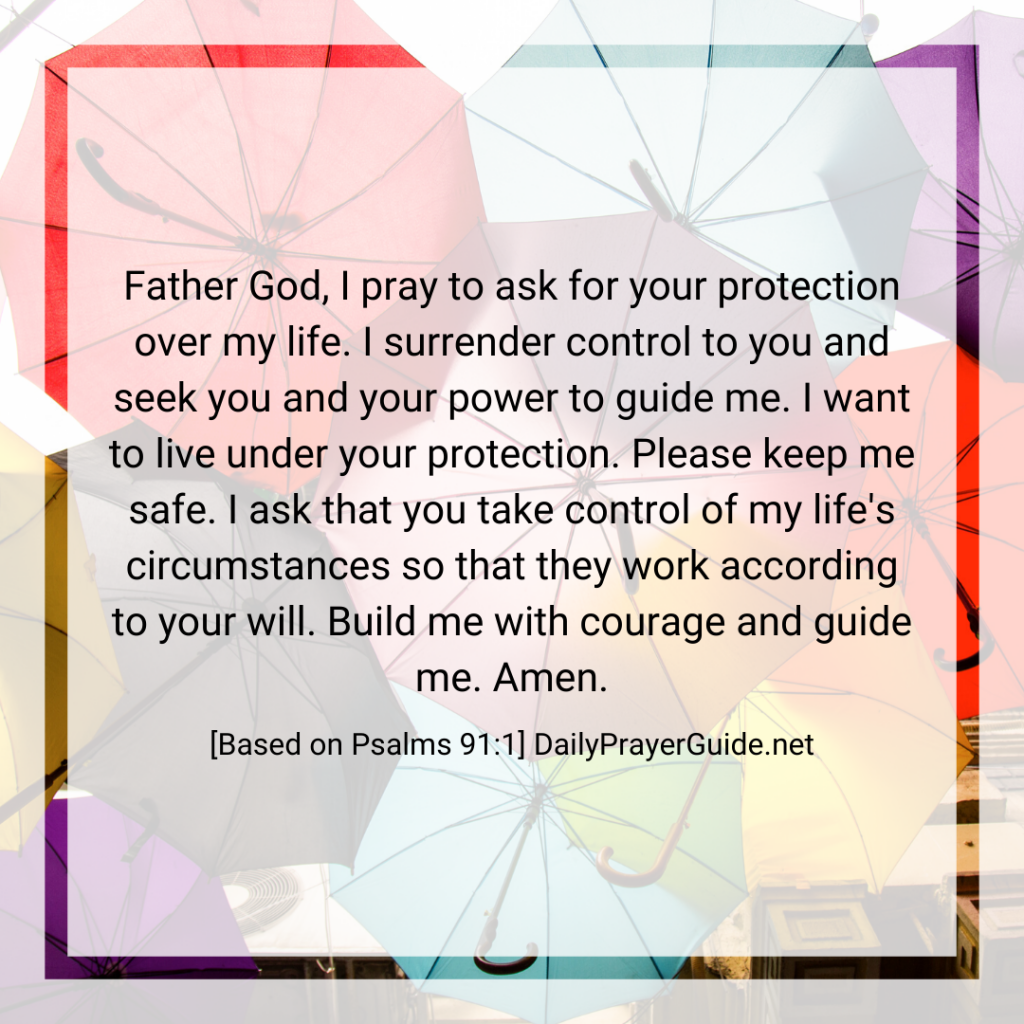 A Prayer To Live Under The Protection Of The Most High [Psalms 91:1]